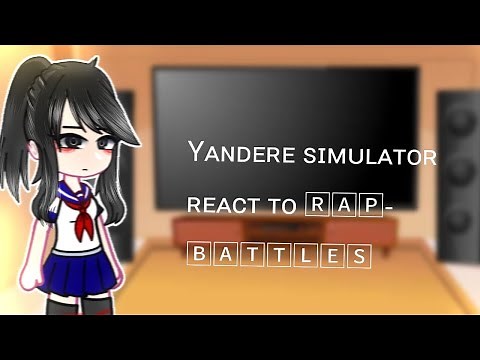 yandere simulator react to rap-battles