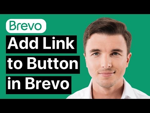 How to Add Link to Button in Brevo (Easy)