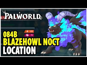 Blazehowl Noct Location - Paldeck 084B | Palworld