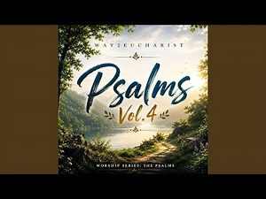 Psalm 33 — Sing Joyfully to the Lord