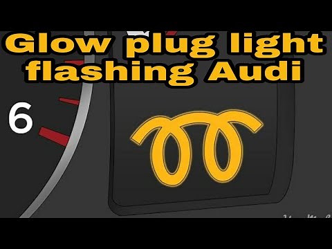 Audi Car glow plug warning light flashing