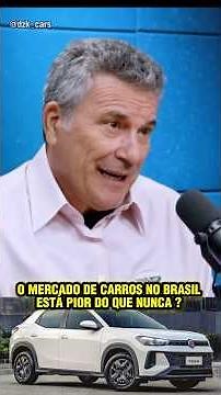 O mercado de carros no Brasil está cada vez pior ? #carros #automovel