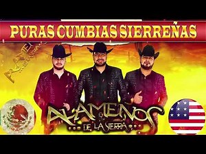 Los Alameños De La Sierra: Mega Mix 🔥 Lo Mejor de Cumbias y Huapangos Para Bailar