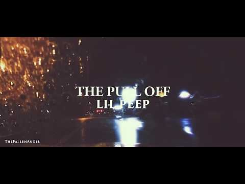 Lil Peep - The Pull Off (lyrics)