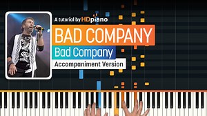 Play Bad Company on the Piano - HDpiano