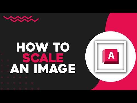 How To Scale an Image in AutoCAD (Quick Tutorial)