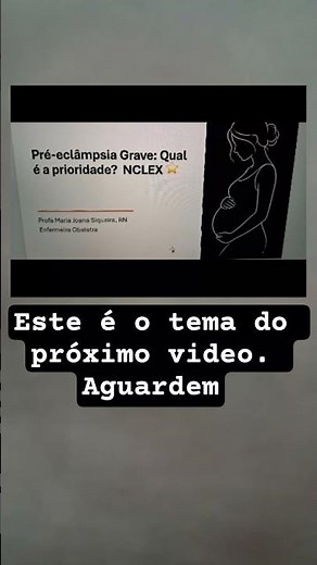 Pré-eclâmpsia. Qual é a prioridade? #assistência #gestante #cuidadosnoparto