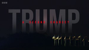 【独家】BBC特朗普争议纪录片完整版！争议部分在33:53！BBC两大高官因此辞职！特朗普：第二次机会？