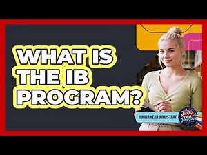 What Is the IB Program?