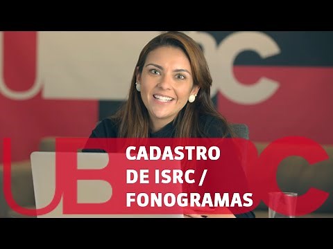 Tutorial - ISRC - Cadastro de Fonogramas - UBC