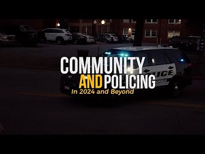 Communities and Policing 2024 and beyond
