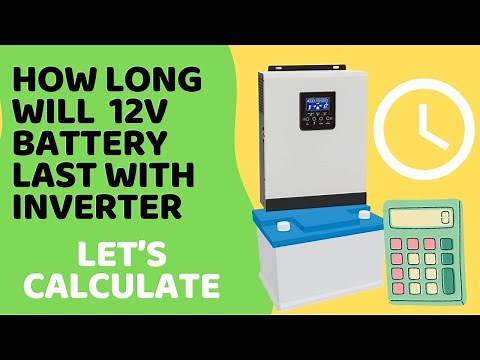 How Long Will A 12V Battery Last With an Inverter - Let's Calculate it #inverter #12vbattery
