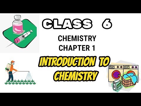 Introduction To Chemistry Class 6 | Chapter 1 | ICSE Chemistry Class 6