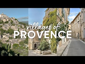 Villages of Provence, France | a slow, cinematic travel film