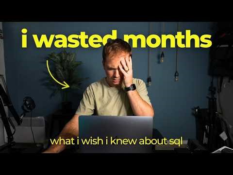 7 Things I Wish I Knew Before Learning SQL