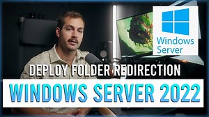 How to Deploy Folder Redirection | Windows Server 2022 Tutorial