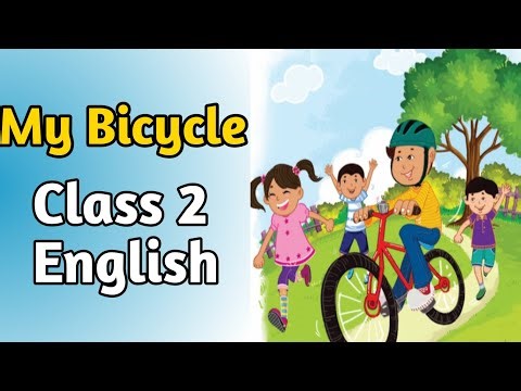 My Bicycle – Class 2 English Chapter 1 | NCERT Book Lesson Explanation