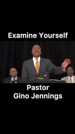 Examine Yourself | Pastor Gino Jennings truth of God message