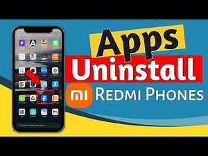 How to Uninstall or Delete Apps in Redmi Phones