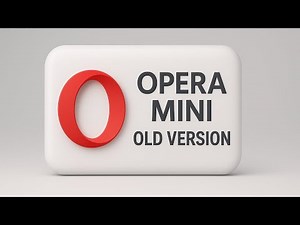 Download Opera Mini Old Version | Fast & Safe Method