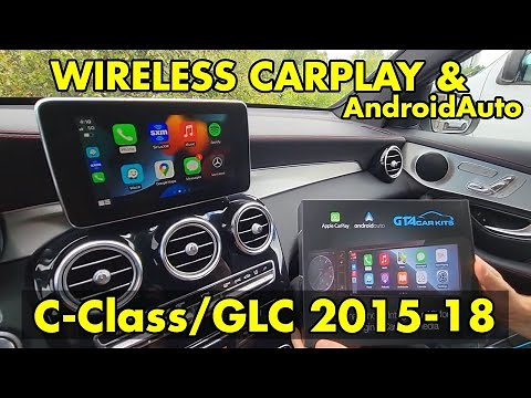 Wireless CarPlay and AndroidAuto in Mercedes C-Class GLC-Class 2015 2016 2017 2018 2019 NTG5