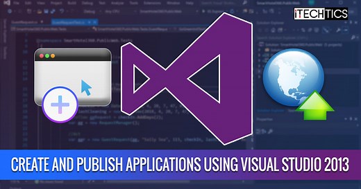 Create And Publish Applications Using Visual Studio 2013