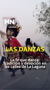 La Laguna revive su patrimonio cultural con 160 danzas que llenan las calles de color, fe y tradición. Descubre por qué este ritual sigue siendo un símbolo vivo de identidad para miles. | Meganoticias Laguna