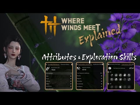 Where Winds Meet Explained: Where to Find Attributes & Exploration Skills (Quick Guide)