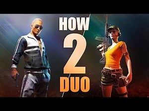 PLAYERUNKNOWN’S BATTLEGROUNDS DUO’s GUIDE - Communication - Teamwork (Battlegrounds DUO - PUBG DUO)