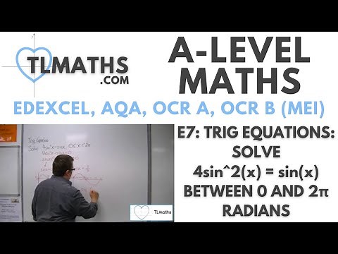 A-Level Maths: E7-17 Trig Equations: Solve 4sin^2(x) = sin(x) between 0 and 2π