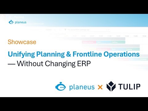 planeus x Tulip Demo | Unifying Production Planning & Frontline Operations — Without Changing ERP