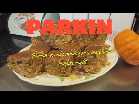 Parkin, how to cook traditional bonfire night cake
