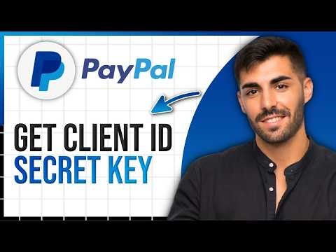 How to Find PayPal Client ID, Secret Key & Merchant ID (Step‑by‑Step Guide) 2026