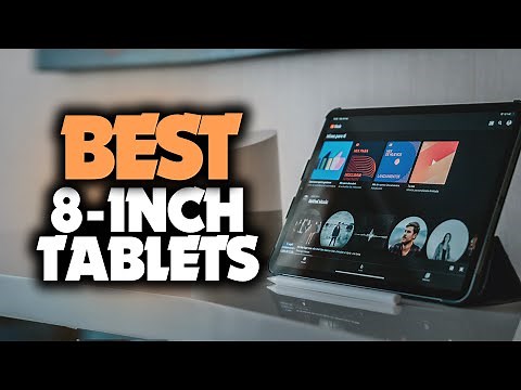 Best 8-Inch Tablet in 2023 - 5 Amazing Picks For Everyone