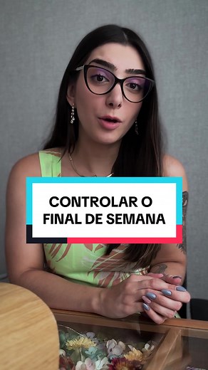 Como Controlar o Seu Final de Semana de Forma Saudável