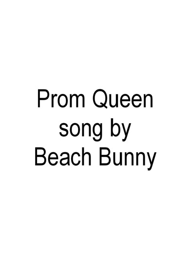 prom queen #song #music #lyrics #fyp #fypシ゚viral