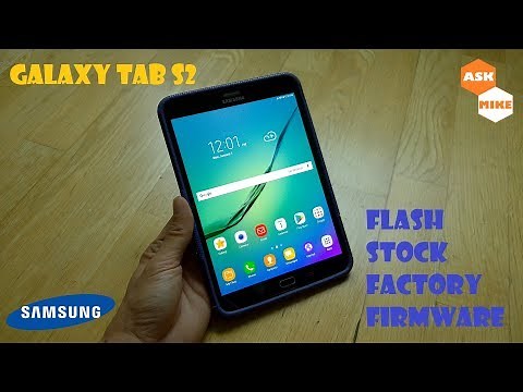 Samsung Galaxy Tab S2 SM-T719 Back to Stock Factory Setup