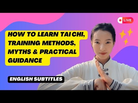 🔴LIVE! - How to Learn Tai Chi, Training Methods, Myths & Practical Guidance