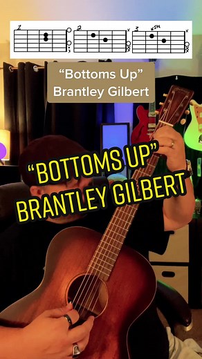 Country Music Guitar: Brantley Gilbert's Bottoms Up