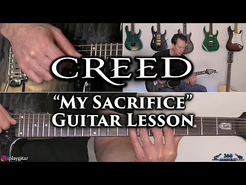 Creed - My Sacrifice Guitar Lesson