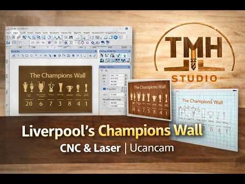 Making Liverpool's Champions Wal | CNC & Laser Tutorial Using Ucancam software