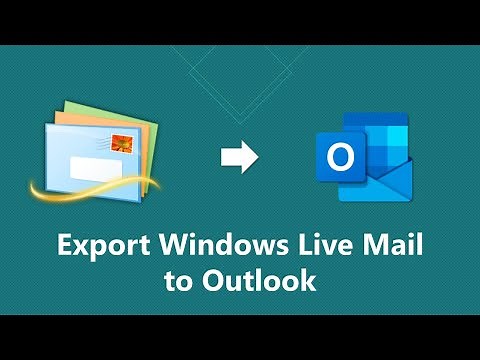 Export Windows Live Mail to Outlook 2019, 2016, 2013 | Updated 2022 Tutorial
