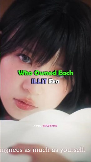 Who Owned Each ILLIT Era #illit #yunah #minju #wonhee #moka #iroha