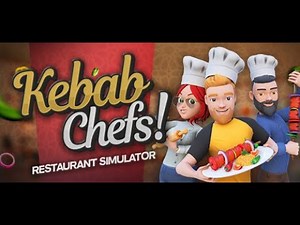 Kebab Chefs! - Restaurant Simulator | Part 1 | GamePlay PC