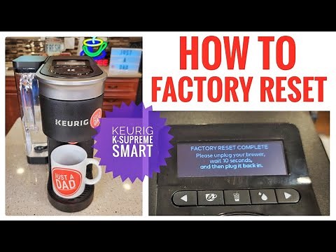 How To Factory Reset Keurig K-Supreme SMART Coffee Maker RESET MENU Options