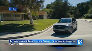 Tax abatements approved for Subaru of Indiana Automotive