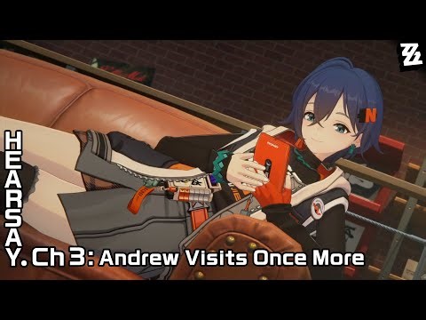 ZZZ - Hearsay: Chapter 3 - Andrew Visits Once More