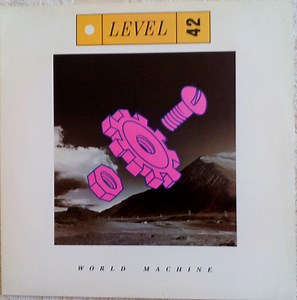 Level 42 - World Machine