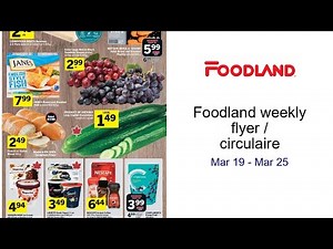 Foodland weekly flyer / circulaire Mar 19 - Mar 25