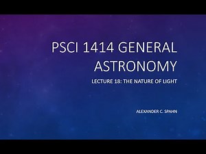 General Astronomy: Lecture 18 - The Nature of Light